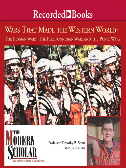 Title details for Wars That Made the Western World by Timothy B. Shutt - Available